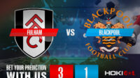 Prediksi Bola Fulham Vs Blackpool 29 Januari 2022