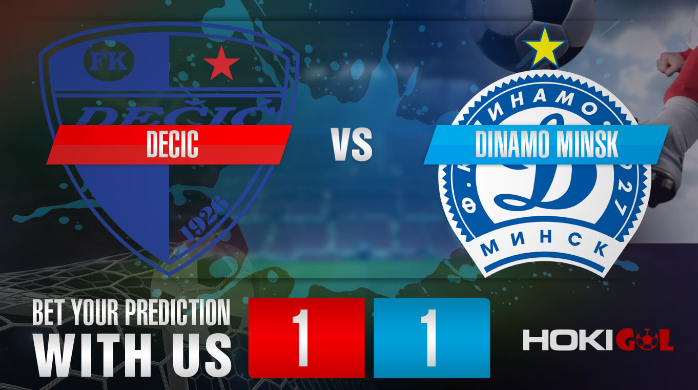 Prediksi Bola Decic Vs Dinamo Minsk 15 Juli 2022