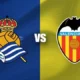 Prediksi Real Sociedad vs Valencia La Liga 17 Mei 2024 Jam 03.00 WIB
