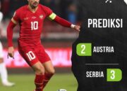 Prediksi Austria vs Serbia Rabu 5 Juni 2024