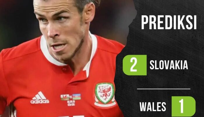 Prediksi Slovakia vs Wales 10 Juni 2024