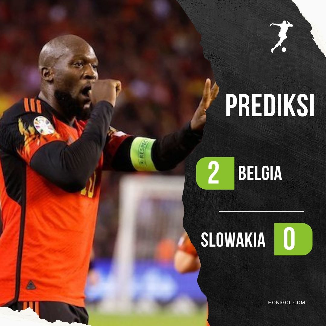 prediksi Belgia vs Slowakia