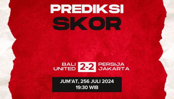 Prediksi Bali United vs Persija Jakarta 26 Juli 2024