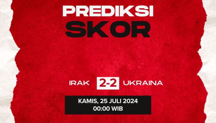 Prediksi Irak vs Ukraina 25 Juli 2024