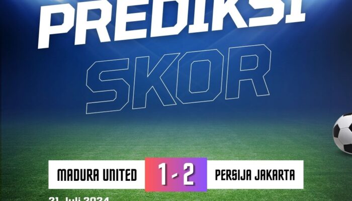 Prediksi Madura United vs Persija Jakarta Minggu, 21 Juli 2024