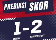 Prediksi Chelsea vs Manchester City 18 Agustus 2024