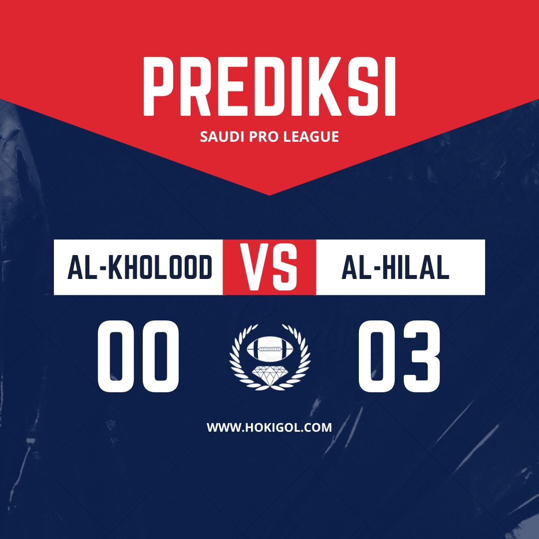 Prediksi Al-Kholood vs Al-Hilal (1)