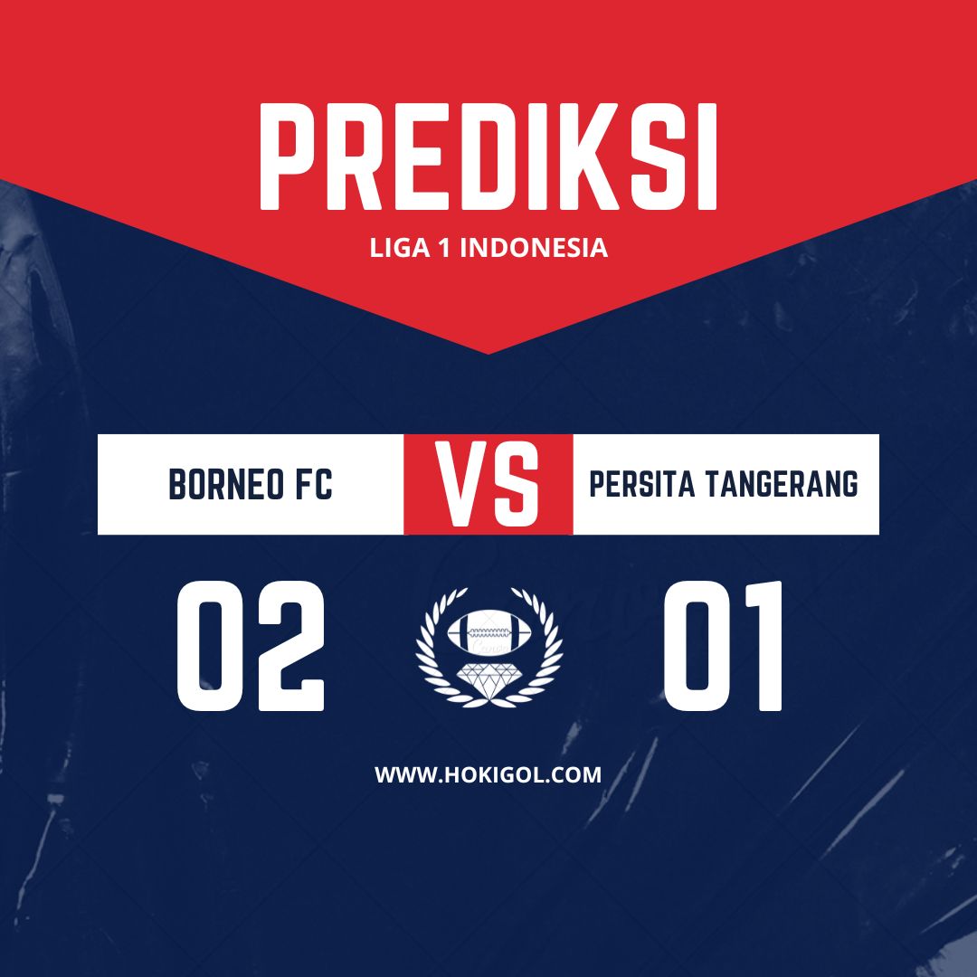 Prediksi Borneo FC Samarinda vs Persita Tangerang