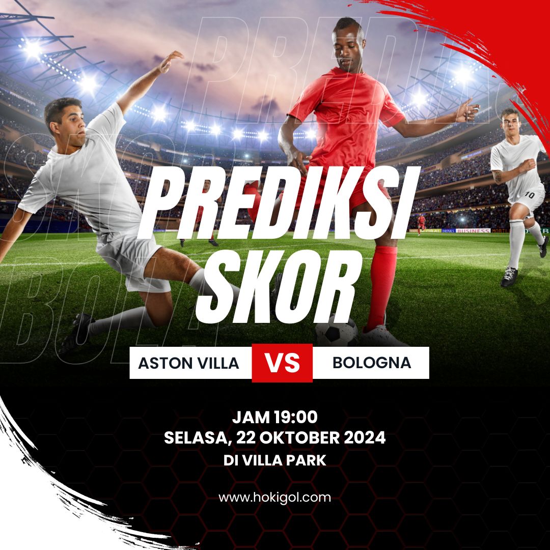 Prediksi Aston Villa vs Bologna