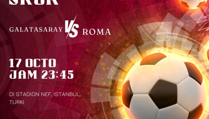 Prediksi Galatasaray vs AS Roma 17 Oktober 2024: Laga Sengit Dua Raksasa Eropa